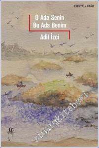 O Ada Senin Bu Ada Benim -        2022