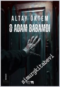 O Adam Babamdı -        2025