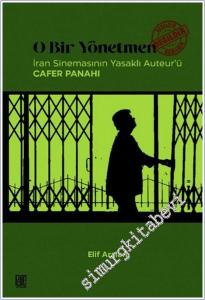 O Bir Yönetmen Değildir İran Sinemasının Yasaklı Auteur'ü Cafer Panahi -        2025