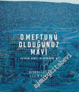 O Meftunu Olduğunuz Mavi -        2019