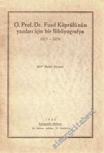 O. Prof. Dr. Fuad Köprülü'nün Yazıları İçin Bir Bibliyografya 1913 - 1934 -        1935