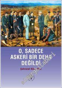 O Sadece Askeri Bir Deha Değildi -        2023