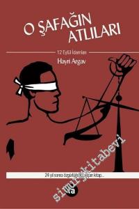 O Şafağın Atlıları: 12 Eylül İdamları -