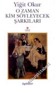 O Zaman Kim Söyleyecek Şarkıları -        2002