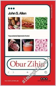 Obur Zihin: Yiyeceklerle İlişkimizin Evrimi -        2025