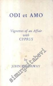 Odi et Amo Vignettes of an Affair With Cyprus -