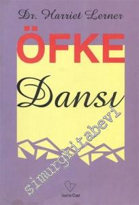 Öfke Dansı : İlişki Modellerini Değiştirmek İsteyen Kadınlar İçin Rehber -