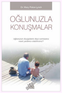 Oğlunuzla Konuşmalar - Oğlunuzun Duygularını Dışa Vurmasına Nasıl Yardımcı Olabilirsiniz -         2026