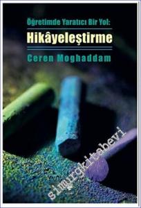 Öğretimde Yaratıcı Bir Yol: Hikâyeleştirme -        2023