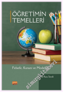 Öğretimin Temelleri : Felsefe Kuram ve Modeller -