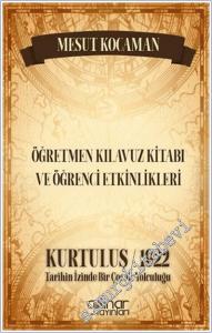 Öğretmen Kılavuz Kitabı ve Öğrenci Etkinlikleri : Kurtuluş 1922 - Tarihin İzinde Bir Çocuk Yolculuğu -        2025