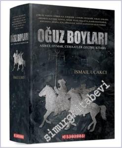 Oğuz Boyları : Aşiret, Oymak, Cemaatler  (Şecere Kitabı) CİLTLİ -        2020