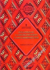 Oğuz Damgaları ve Göktürk Harflerinin El Sanatlarımızdaki İzleri -