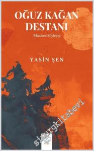 Oğuz Kağan Destanı - Manzum Söyleyiş -        2025