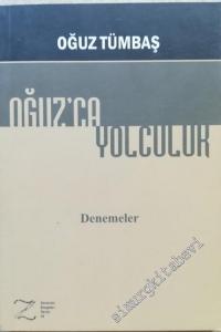 Oğuz'ca Yolculuk - Denemeler -        2011