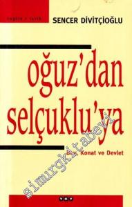 Oğuz'dan Selçuklu'ya: Boy, Konat ve Devlet -