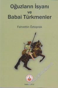 Oğuzların İsyanı ve Babai Türkmenler -