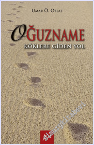 Oğuzname: Köklere Giden Yol -        2021