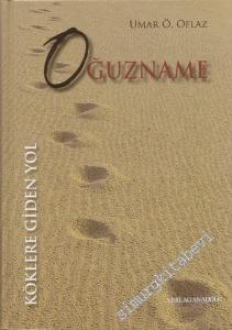 Oğuzname: Köklere Giden Yol -