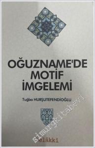 Oğuzname'de Motif İmgelemi -        2024