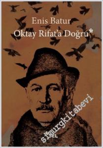 Oktay Rifat'a Doğru -        2014