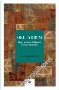 Oku Yorum : Ömer Seyfettin Hikayeleri Üzerine Okumalar -        2021