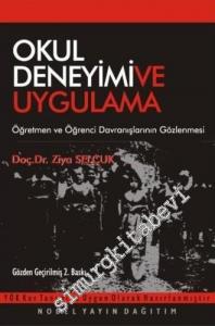 Okul Deneyimi ve Uygulama: Öğretmen ve Öğrenci Davranışlarının Gözlenmesi -