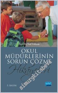 Okul Müdürlerinin Sorun Çözme Hikayeleri -        2023