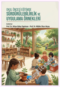 Okul Öncesi Eğitimde Sürdürülebilirlik ve Uygulama Örnekleri -