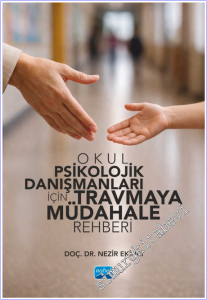 Okul Psikolojik Danışmanları İçin Travmaya Müdahale Rehberi  -        2026