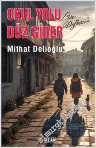 Okul Yolu Düz Gider -        2025