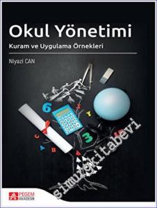 Okul Yönetimi Kuram ve Uygulama Örnekleri -        2023
