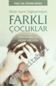 Okula Uyum Sağlayamayan Farklı Çocuklar -