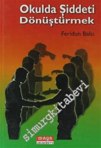 Okulda Şiddeti Dönüştürmek -        2013