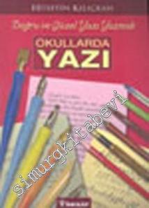 Okullarda Yazı: Doğru ve Güzel Yazı Yazmak -