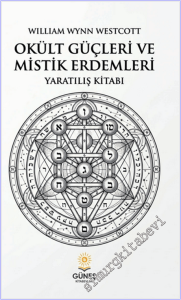 Okült Güçleri ve Mistik Erdemleri - Yaratılış Kitabı -
