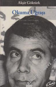Okuma Uğraşı: Yazın Metninin Kavranışında Okur, Metin, Yazar  -