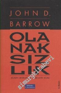 Olanaksızlık: Bilimin Sınırları ve Sınırların Bilimi -        2012