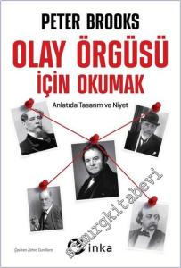 Olay Örgüsü İçin Okumak: Anlatıda Tasarım ve Niyet -        2025