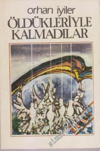 Öldükleriyle Kalmadılar   -        1987