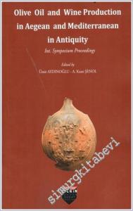 Olive Oil and Wine Production in Aegean and Mediterranean in Antiquity -        2024