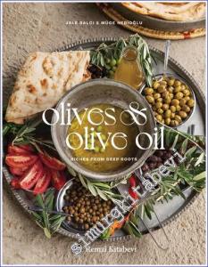 Olives and Olive Oil : Riches From Deep Roots -        2022