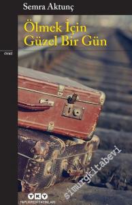 Ölmek İçin Güzel Bir Gün -