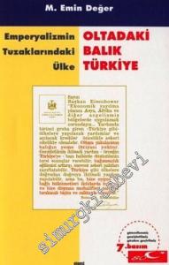 Oltadaki Balık Türkiye: Emperyalizmin Tuzaklarındaki Ülke -        2004