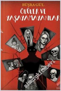 Ölüler ve Yaşayamayanlar -        2025