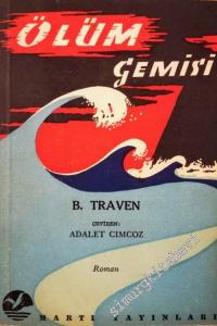 Ölüm Gemisi: Bir Amerikan Denizcisinin Başından Geçenler -        1957
