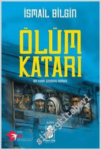Ölüm Katarı : Bir Kırım Sürgünü Romanı -        2024