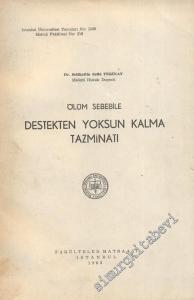 Ölüm Sebebile Destekten Yoksun Kalma Tazminatı -