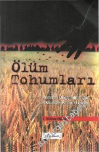 Ölüm Tohumları: Kalıtımın Değiştirilmesinin Arkasındaki Karanlık Oyunlar -