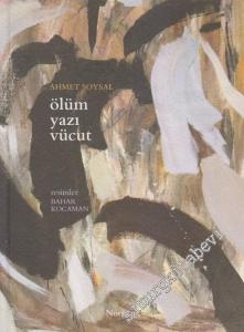 Ölüm Yazı Vücut -        2004